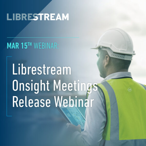 Librestream Onsight Meetings Release Webinar